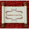 Freedom is Not Free Ornament